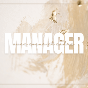 Challenge Manager avec Cœur & Cadre – 21 jours pour devenir une leader inspirante